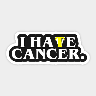 I HAVE / HATE CANCER Sticker